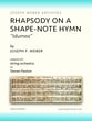 RHAPSODY ON A SHAPE-NOTE HYMN for String Orchestra Orchestra sheet music cover